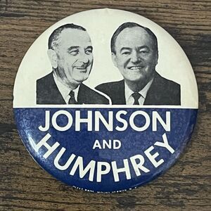 Vintage 1964 LBJ Humphrey Presidential Campaign Button Lyndon B Johnson Pin